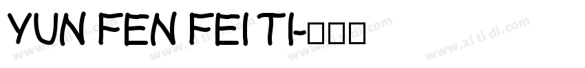 YUN FEN FEI TI字体转换